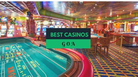 goa casino hotels|15 Best Casinos in Goa .